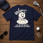 For those who love sarcastic humor on and off the course.