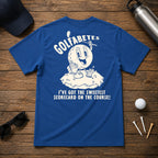 For those who love sarcastic humor on and off the course.
