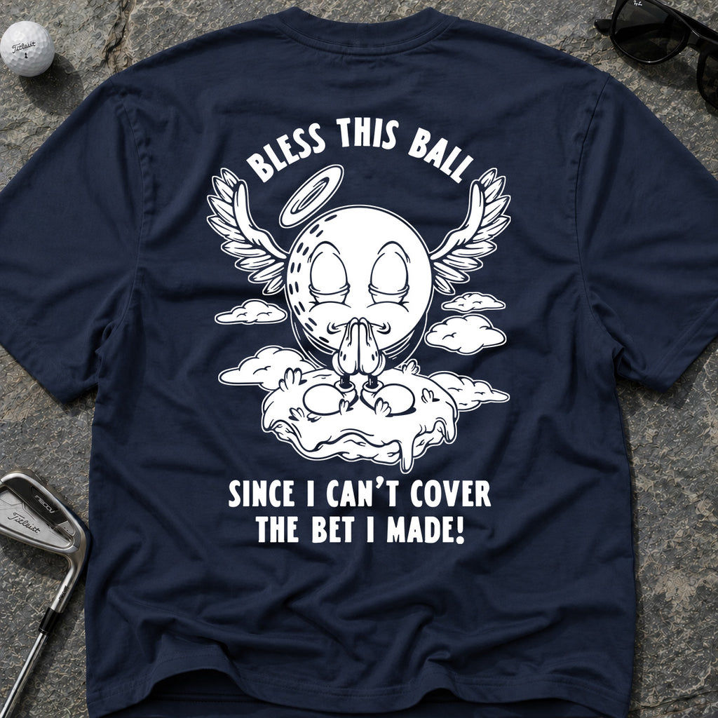 BLESS THIS BALL Golf T-Shirt
