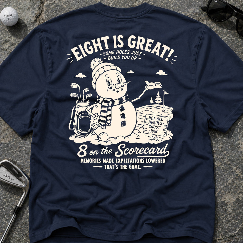 EIGHT IS GREAT Golf T-Shirt