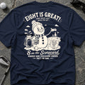 EIGHT IS GREAT Golf T-Shirt