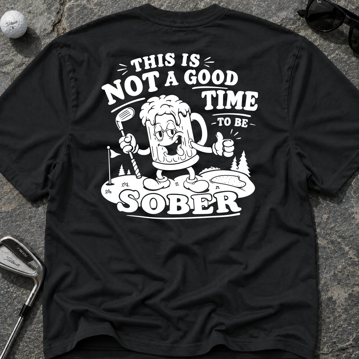 NOT A GOOD TIME Golf T-Shirt