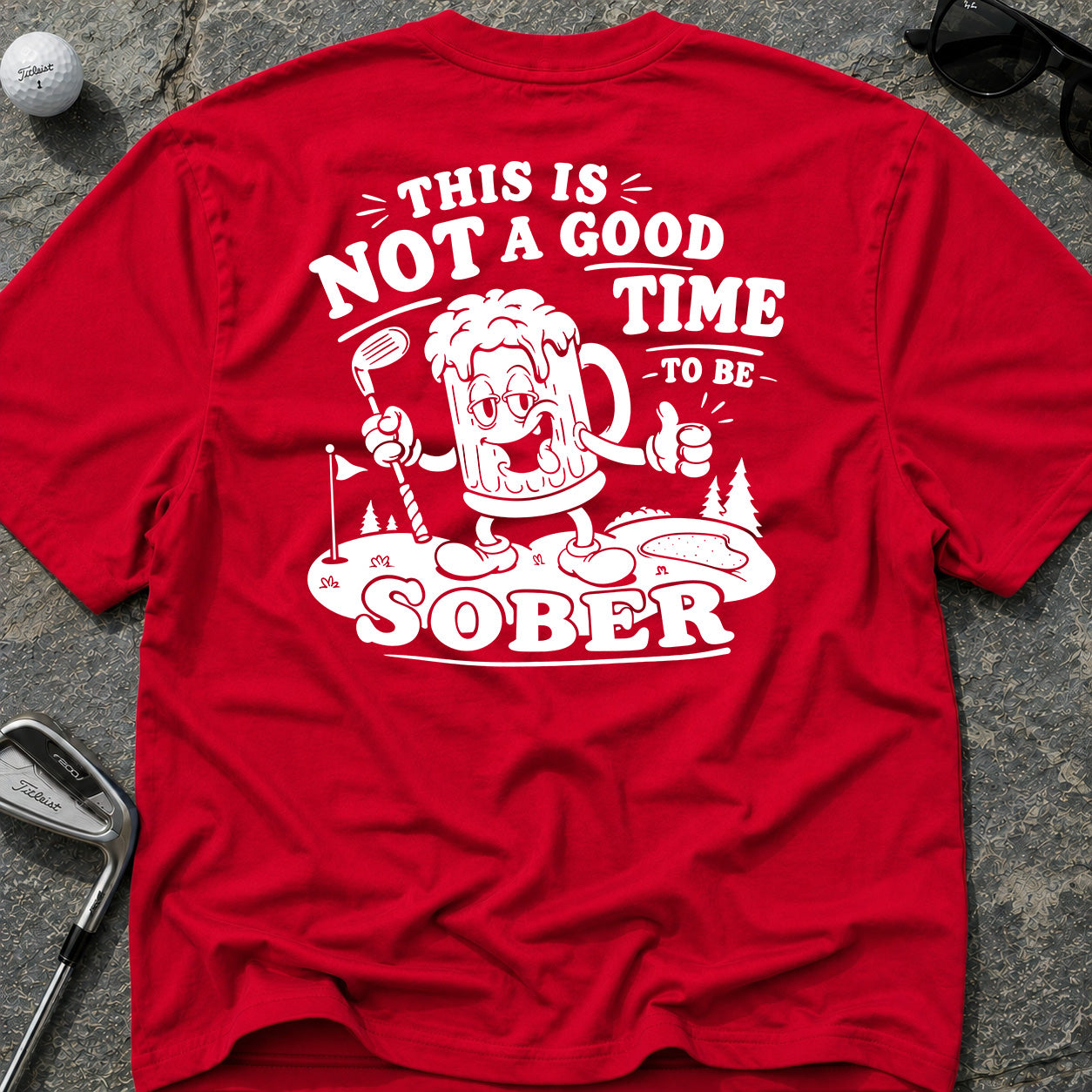 NOT A GOOD TIME Golf T-Shirt