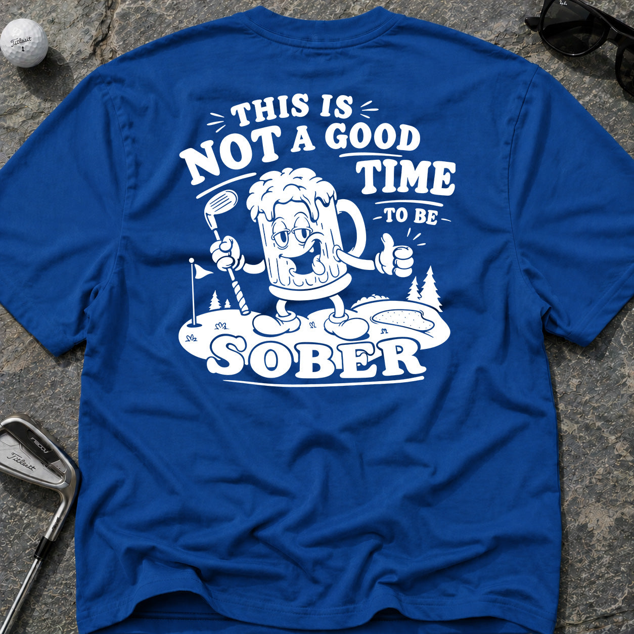 NOT A GOOD TIME Golf T-Shirt