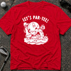 LET'S PARTY Golf T-Shirt