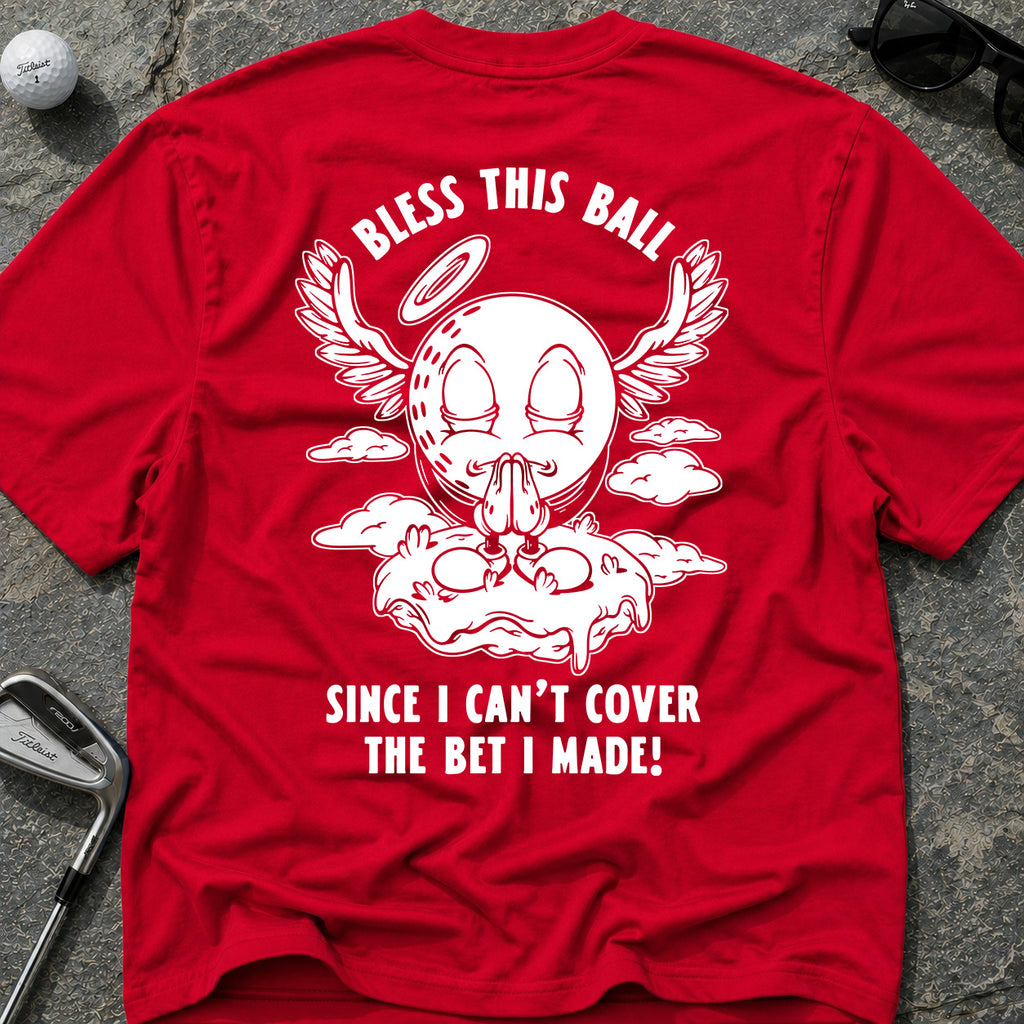 BLESS THIS BALL Golf T-Shirt