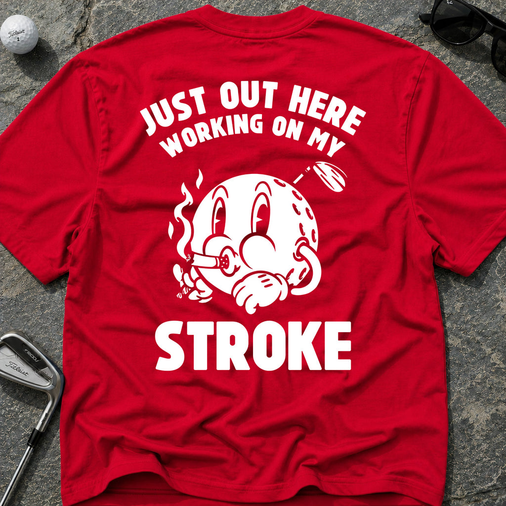 WORKING ON MY STROKE Golf T-Shirt
