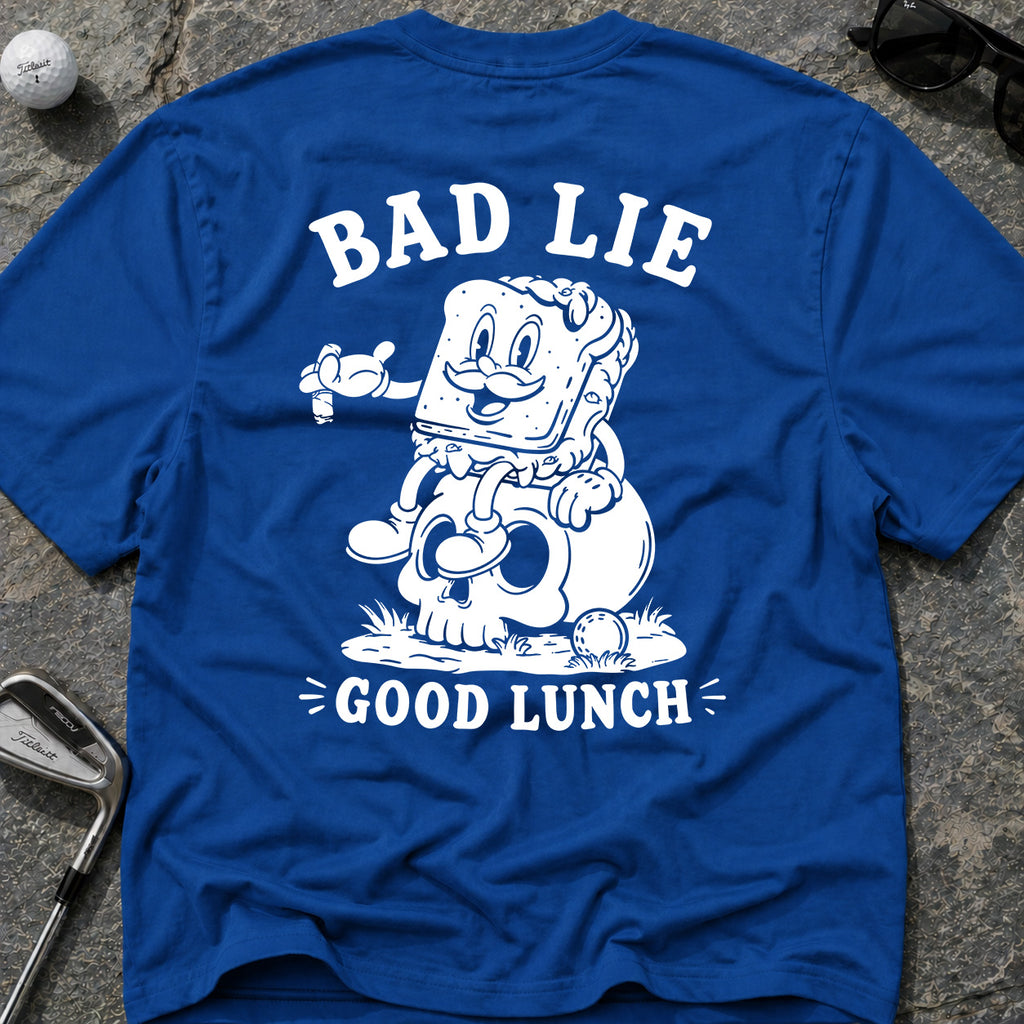 BAD LIE GOOD LUNCH T-Shirt