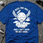 BLESS THIS BALL Golf T-Shirt
