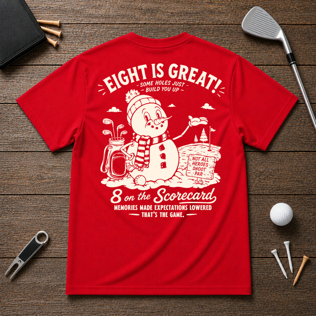 Funny snowman golf shirt. 8 on the scorecard. Sarcastic joke shirts for golfers