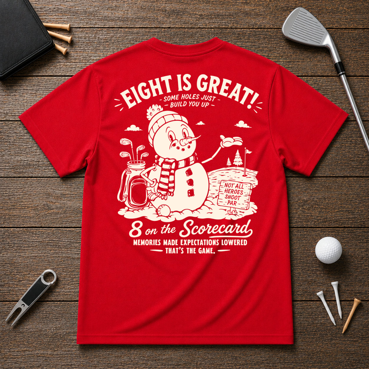 Funny snowman golf shirt. 8 on the scorecard. Sarcastic joke shirts for golfers