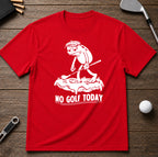 No Golf Today Frog Golf T-Shirt