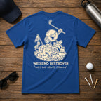 Weekend Destroyer- Funny golfer joke shirt, for the weekend golfer that dominates the course every time they visit.