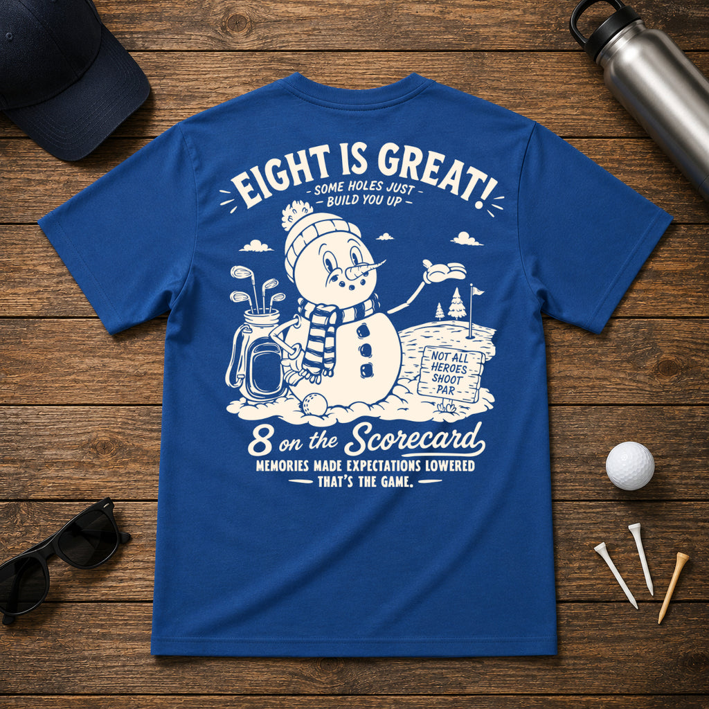 Funny snowman golf shirt. 8 on the scorecard. Sarcastic joke shirts for golfers