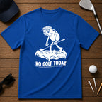 No Golf Today Frog Golf T-Shirt