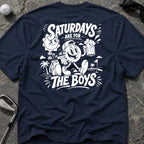 SATURDAY'S FOR THE BOYS Golf T-Shirt