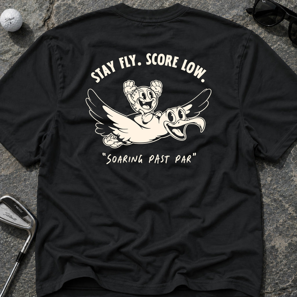 STAY FLY LOW SCORE Golf T-Shirt