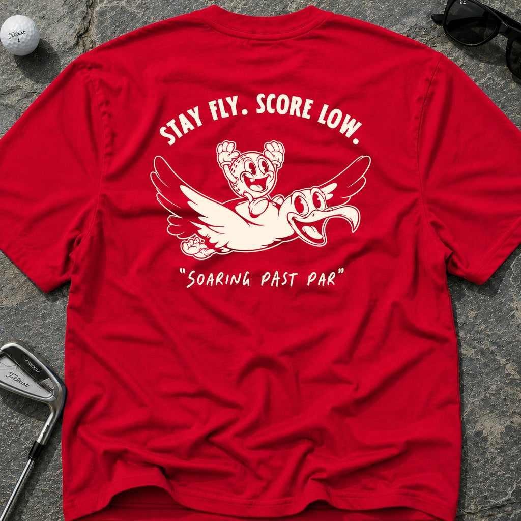 STAY FLY LOW SCORE Golf T-Shirt