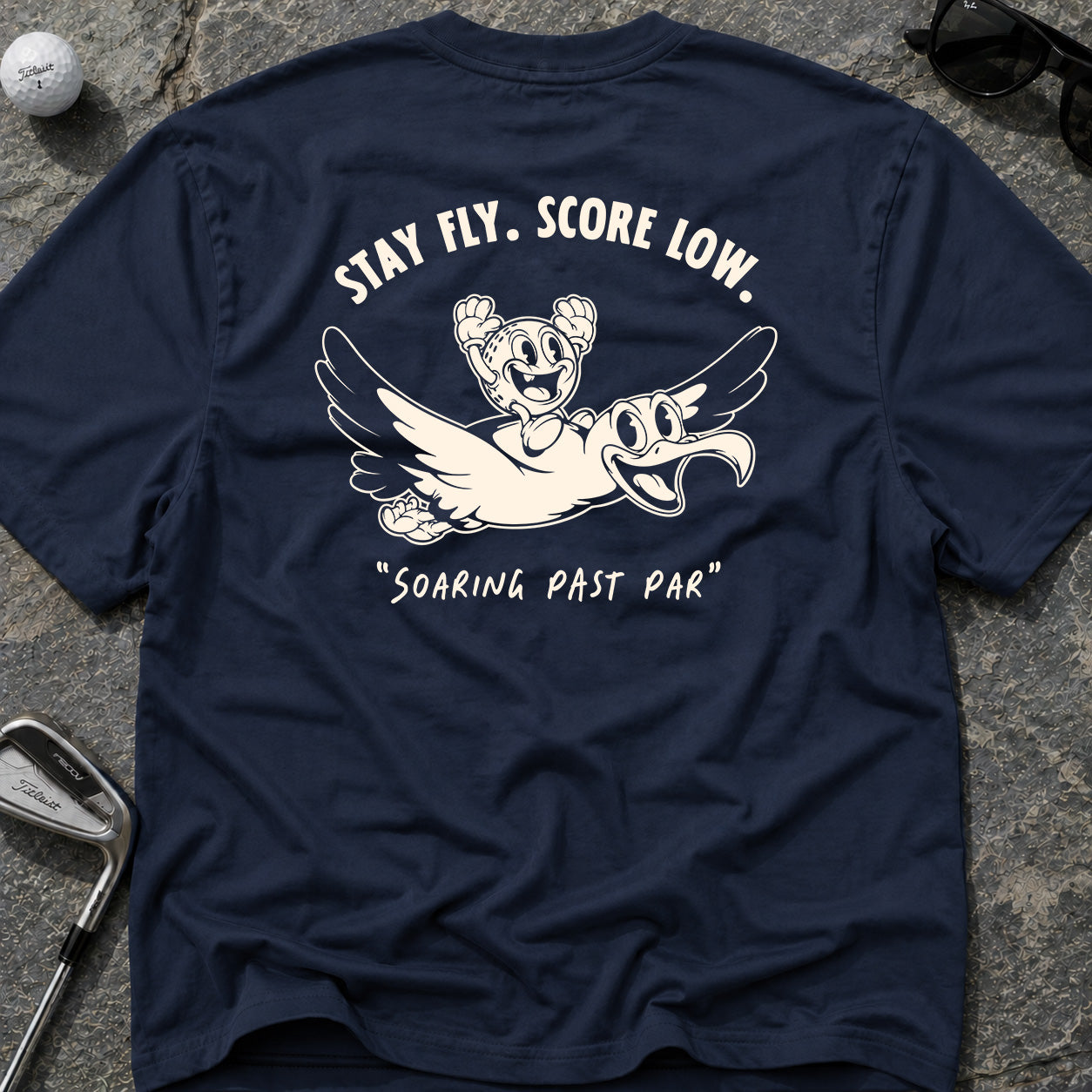 STAY FLY LOW SCORE Golf T-Shirt