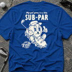 SUB PAR Golf T-Shirt