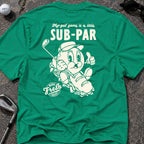 SUB PAR Golf T-Shirt