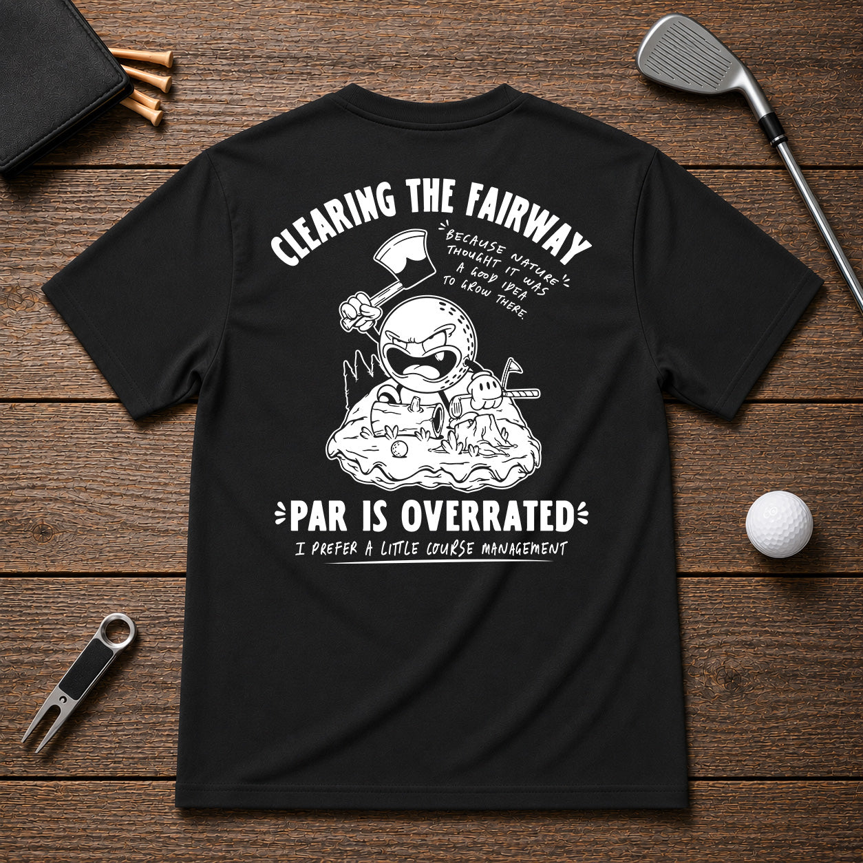 Clearing My Line- Funny angry golfer sarcastic joke tee. If you have a problem of hitting trees on the fairway, this shirt was made for you.