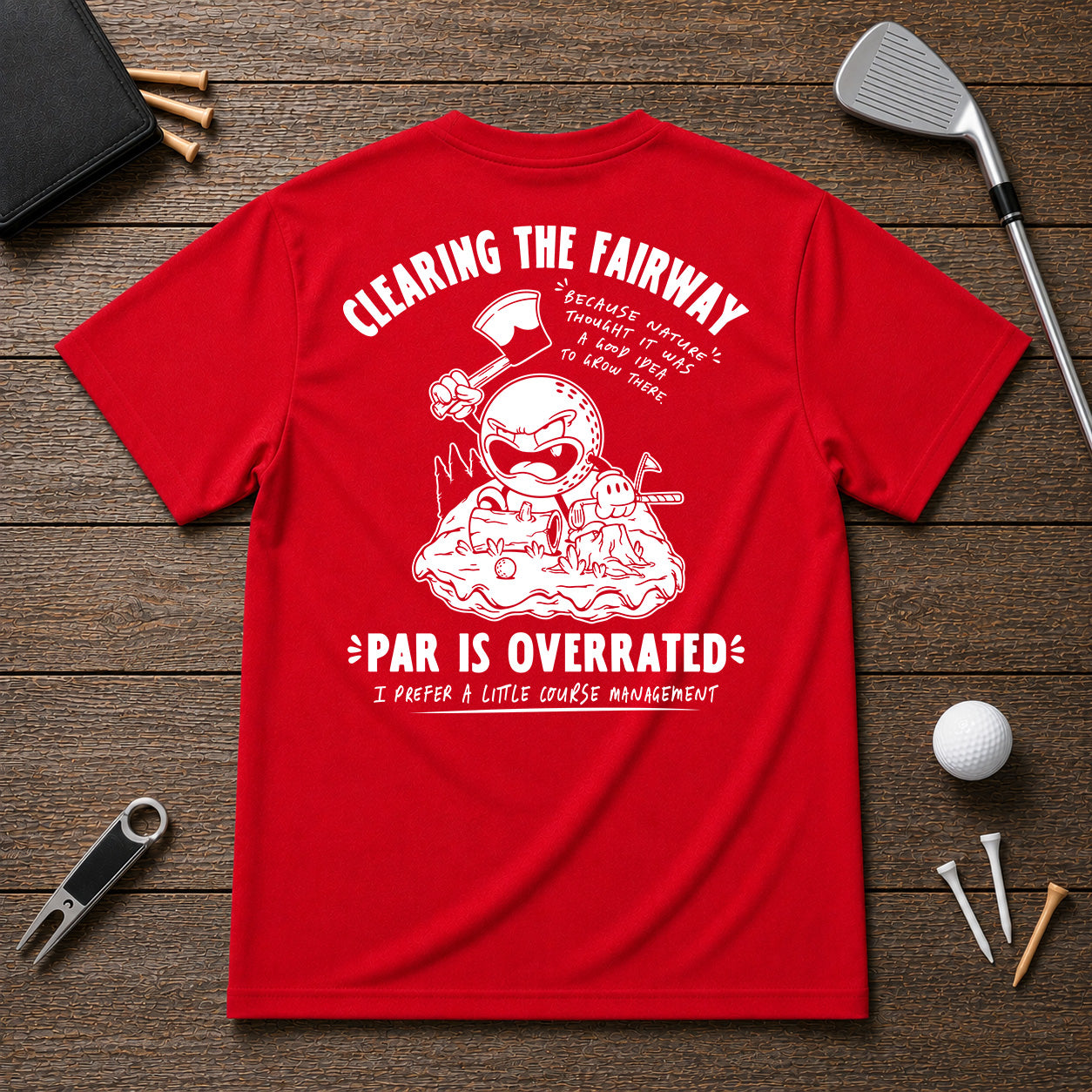 Clearing My Line- Funny angry golfer sarcastic joke tee. If you have a problem of hitting trees on the fairway, this shirt was made for you.
