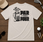 PAR THEN POUR Golf T-Shirt