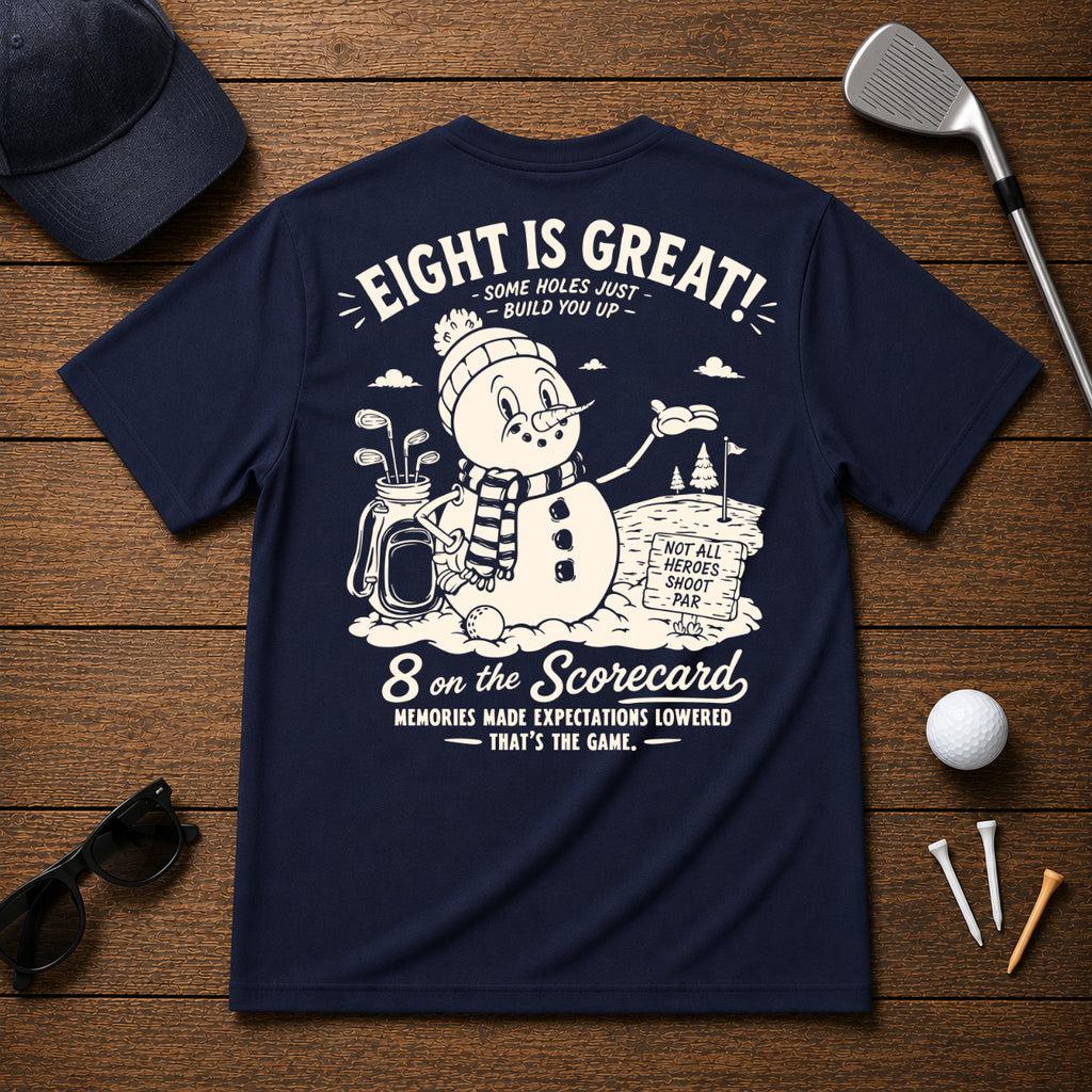 Funny snowman golf shirt. 8 on the scorecard. Sarcastic joke shirts for golfers
