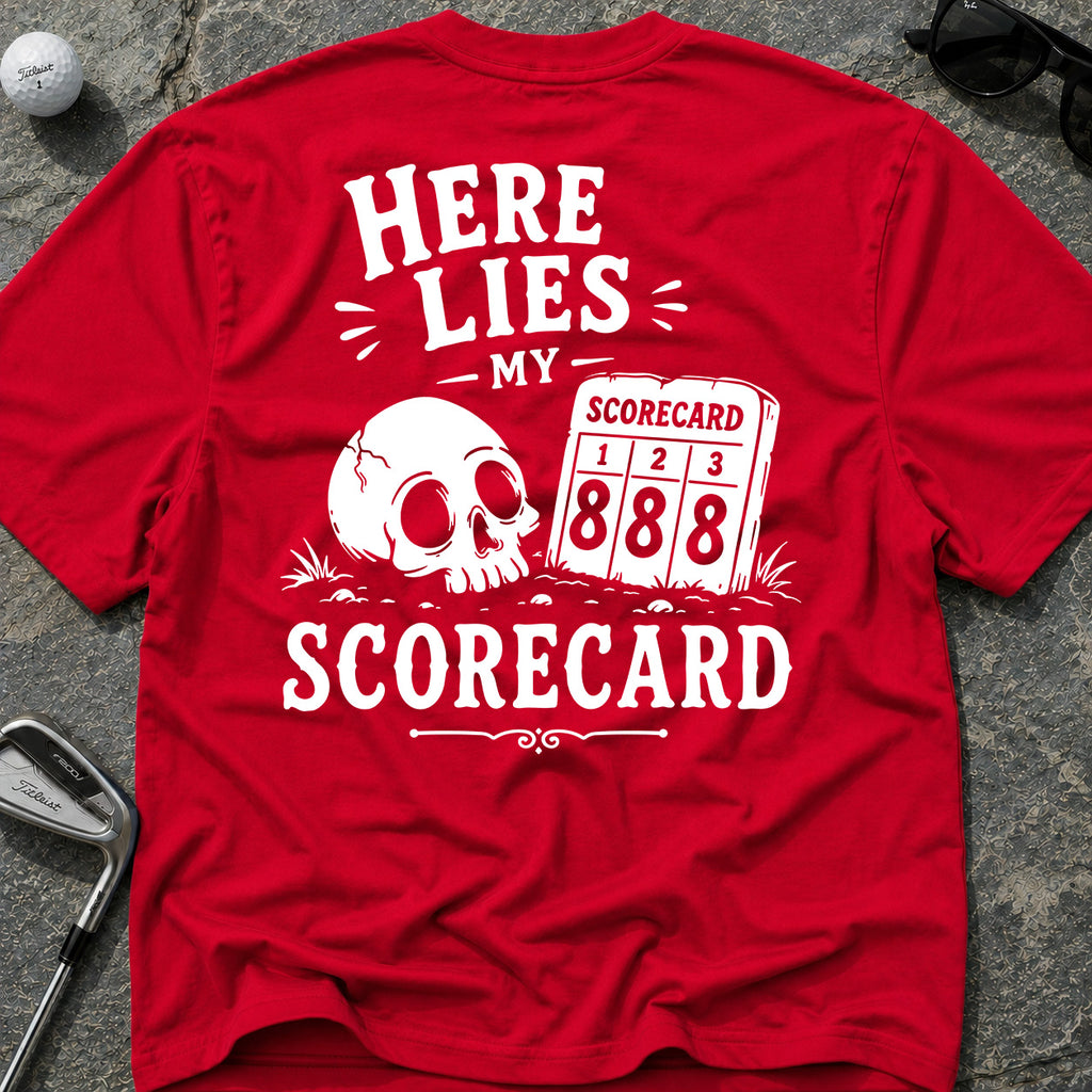 HERE LIES MY SCORECARD Golf T-Shirt