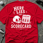 HERE LIES MY SCORECARD Golf T-Shirt